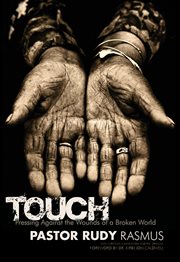 Touch : pressing against the wounds of a broken world cover image