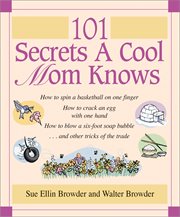 101 secrets a cool mom knows cover image