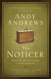 The noticer : sometimes, all a person needs is a little perspective cover image
