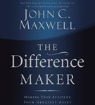The Difference Maker The Difference Maker