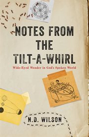 Notes from the tilt-a-whirl cover image