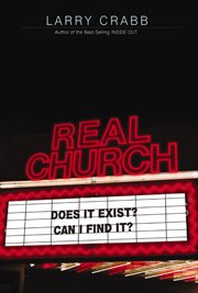 Real Church : Does It Exist? Can I Find It? cover image
