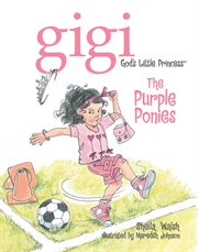 The purple ponies. Gigi, God's Little Princess cover image