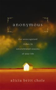 Anonymous : Jesus' hidden years--and yours cover image
