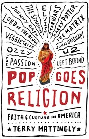 Pop goes religion : faith in popular culture cover image
