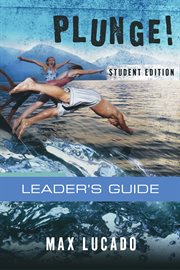 Plunge!. Come Thirsty Leader's Guide cover image