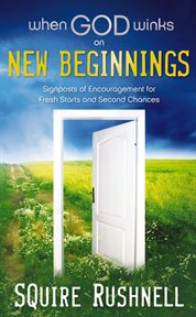 When God winks on new beginnings : signposts of encouragement for fresh starts and second chances cover image
