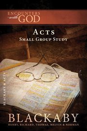 Acts. A Blackaby Bible Study Series cover image