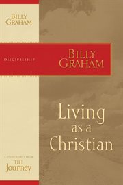 Living as a christian. The Journey Study Series cover image