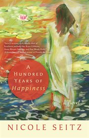 A hundred years of happiness : a fable of life after war cover image