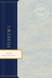 Hebrews ; : Christ--Perfect Sacrifice, Perfect Priest cover image