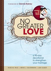 No greater love : a 90-day devotional for couples cover image
