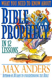 Bible prophecy : in 12 lessons cover image
