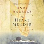The heart mender: a story of second chances cover image