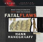 Fatal flaws: what evolutionists don't want you to know cover image