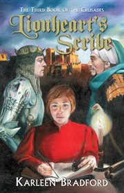 Lionheart's scribe : the third book of the Crusades cover image