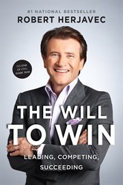 The will to win : leading, competing, succeeding cover image