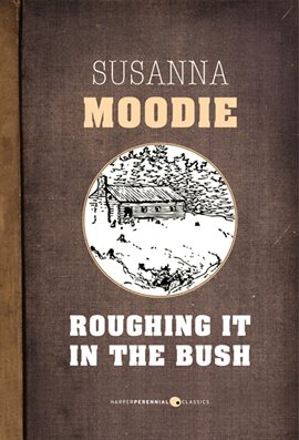 Cover image for Roughing It In The Bush