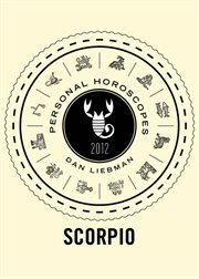 Scorpio : personal horoscopes 2012 cover image