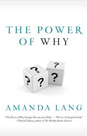 The power of why : simple questions that lead to success cover image