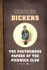 The posthumous papers of the Pickwick Club cover image