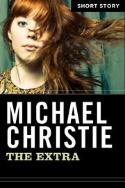 The extra. Short Story cover image