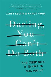 Darling, you can't do both : and other noise to ignore on your way up cover image