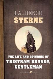 The life and opinions of tristram shandy, gentleman cover image
