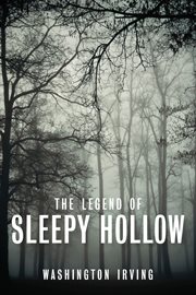 The legend of sleepy hollow : short story cover image
