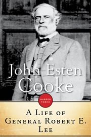 A life of general robert e. lee cover image