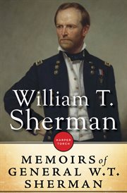The memoirs of General William T. Sherman cover image