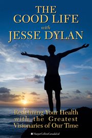 The good life with jesse dylan cover image