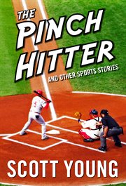The pinch hitter and other sports stories cover image