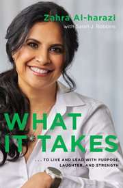 What it takes : to live and lead with purpose, laughter, and strength cover image