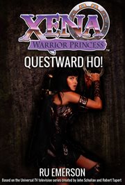 Xena warrior princess: questward, ho! cover image