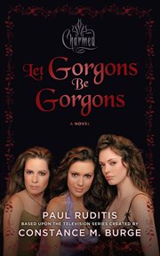 Let Gorgons be Gorgons. Part 1 cover image