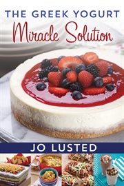 The Greek yogurt miracle solution cover image