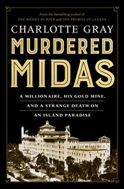 Murdered Midas : a millionaire, his gold mine, and a strange death on an island paradise cover image