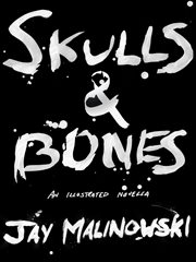 Skulls & bones: a novella cover image