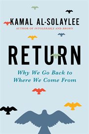 Return : why we go back to where we come from cover image