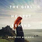 The girl he left behind cover image