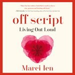 Off script : living out loud cover image