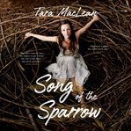 Song of the Sparrow : A Memoir cover image