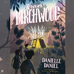 Forever birchwood : A Novel cover image