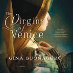 The Virgins of Venice : A Novel cover image