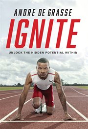 Ignite : Fast Lessons on Life, Learning, and Living Well cover image