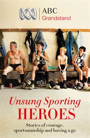 ABC Grandstand's unsung sporting heroes cover image