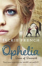 Ophelia : queen of Denmark cover image
