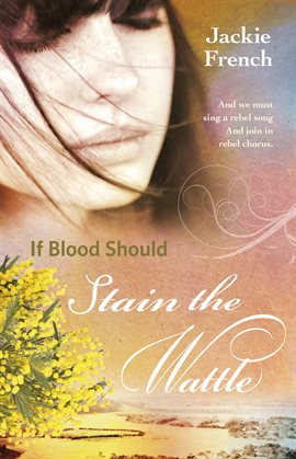 Cover image for If Blood Should Stain the Wattle