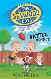 Battle royale (the selwood boys, #1). Battle Royale cover image